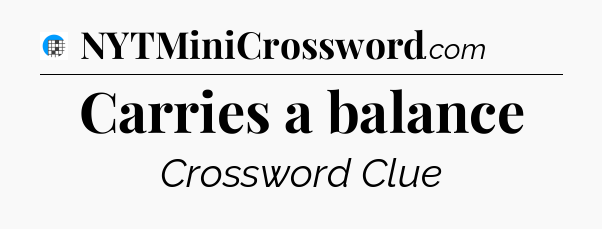 Carries a balance Crossword Clue