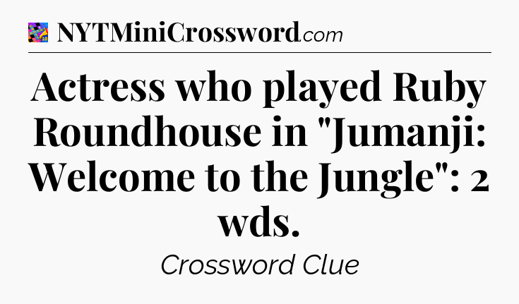 Actress who played Ruby Roundhouse in 