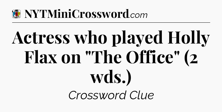 Actress who played Holly Flax on 