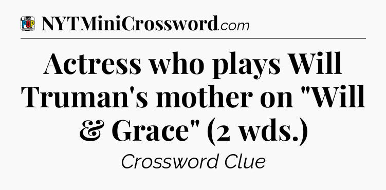 Actress who plays Will Truman's mother on 