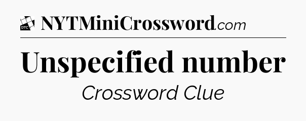 Unspecified number - Daily Themed Classic Crossword