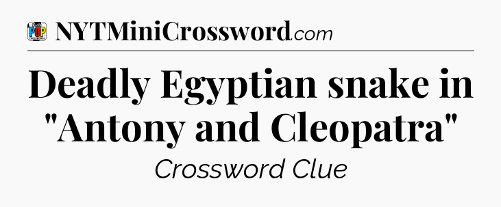 Deadly Egyptian snake in 