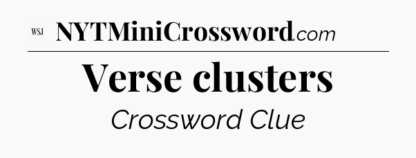 Verse clusters - WSJ Crossword