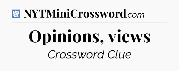 Opinions, views Puzzle Page Crossword Clue
