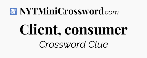 Client, consumer Puzzle Page Crossword Clue