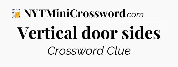 Vertical door sides - 7 Little Words