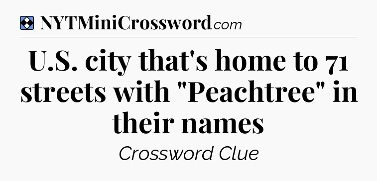 Solution: U.S. city that's home to 71 streets with 