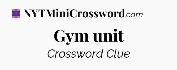 Gym unit - Thomas Joseph Crossword