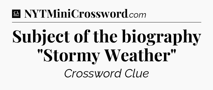 Subject of the biography 