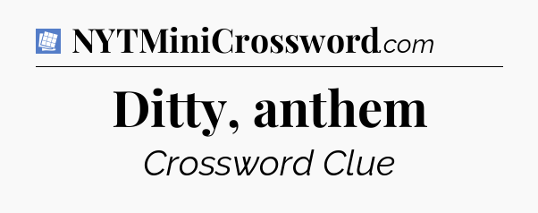 Ditty, anthem Puzzle Page Crossword Clue