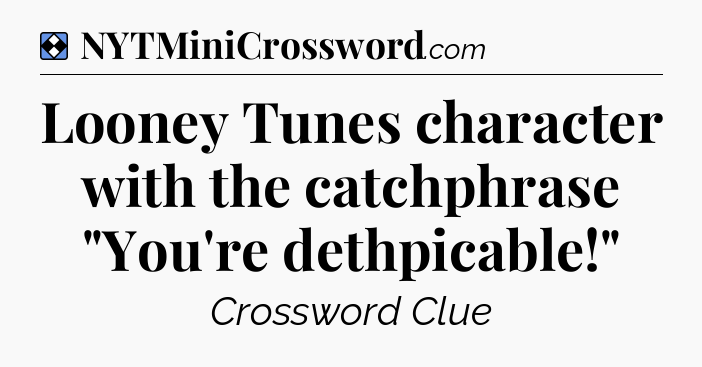 Solution: Looney Tunes character with the catchphrase 