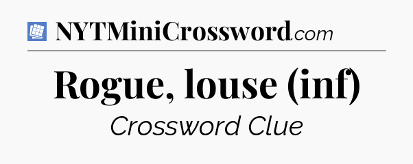 Rogue, louse (inf) Puzzle Page Crossword Clue