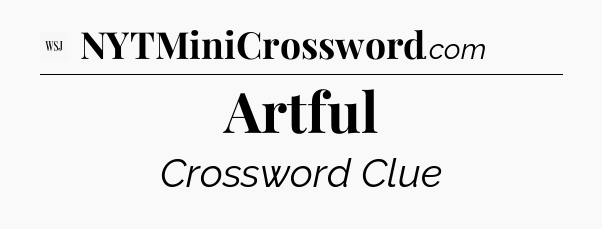 Artful - WSJ Crossword
