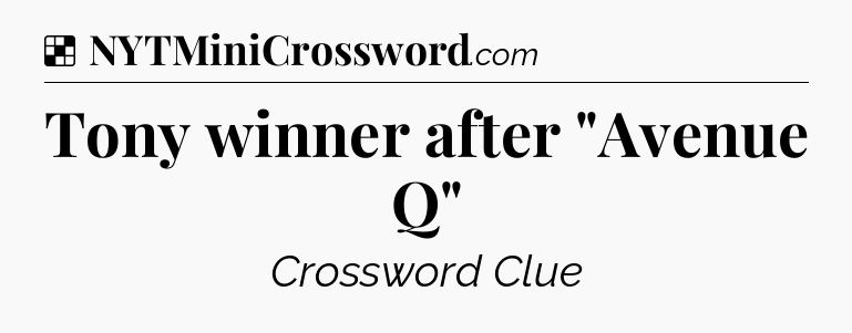 Solution: Tony winner after 