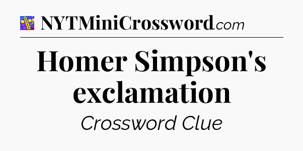 Homer Simpson's exclamation Codycross