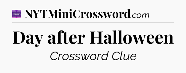 Day after Halloween - Thomas Joseph Crossword