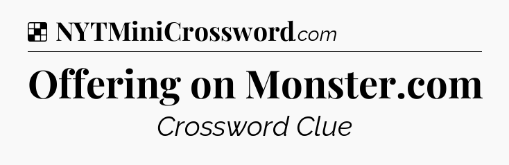 Solution: Offering on Monster.com - NYT Crossword