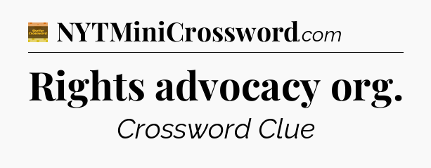 Rights advocacy org - Eugene Sheffer Crossword