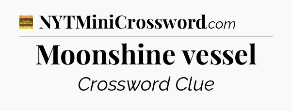 Moonshine vessel - Eugene Sheffer Crossword