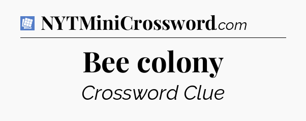 Bee colony Puzzle Page Crossword Clue