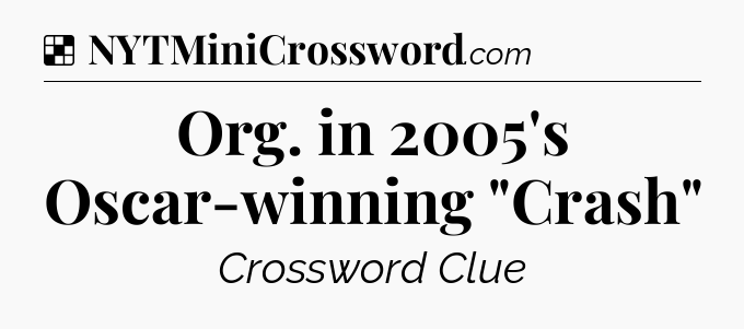 Solution: Org. in 2005's Oscar-winning 