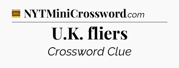 U.K. fliers - Eugene Sheffer Crossword