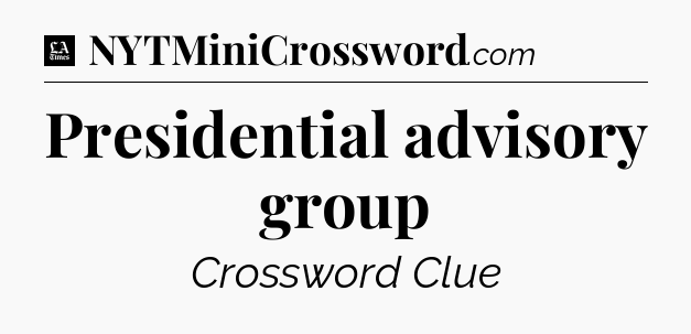 Presidential advisory group - LA Times Crossword