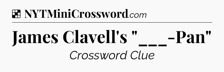 Solution: James Clavell's 