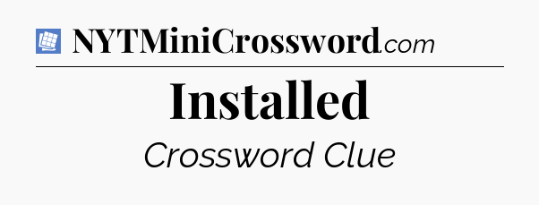 Installed Puzzle Page Crossword Clue