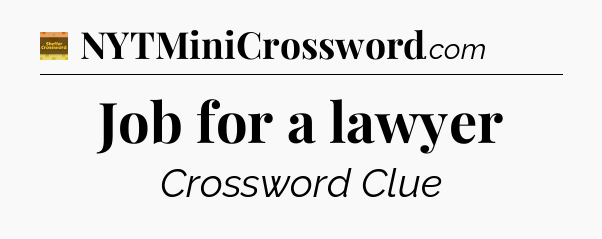 Job for a lawyer - Eugene Sheffer Crossword