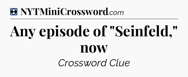 Solution: Any episode of 