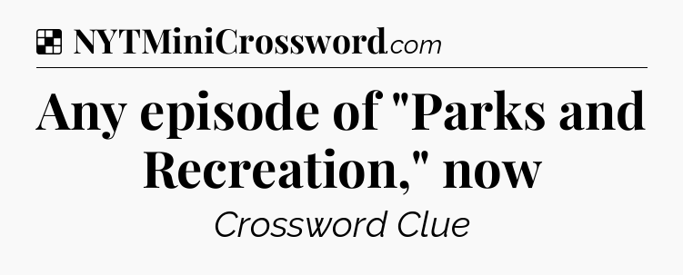 Solution: Any episode of 