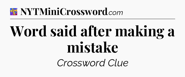Word said after making a mistake Codycross