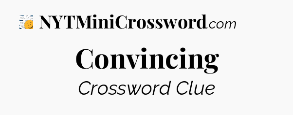 Convincing - 7 Little Words