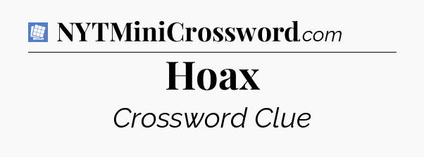 Hoax Puzzle Page Crossword Clue