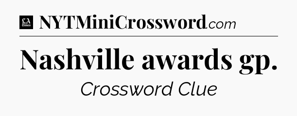Nashville awards gp - LA Times Crossword