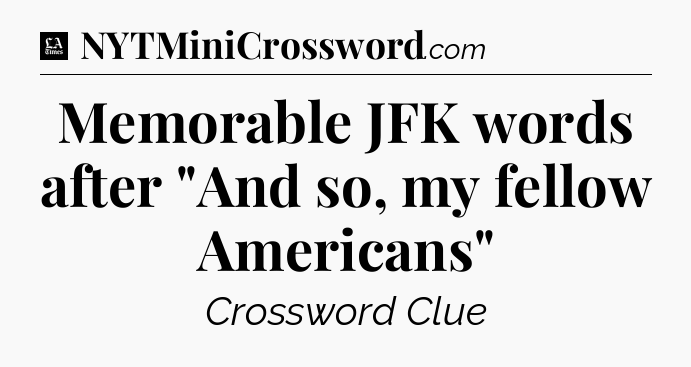 Memorable JFK words after 