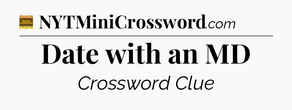 Date with an MD - Eugene Sheffer Crossword