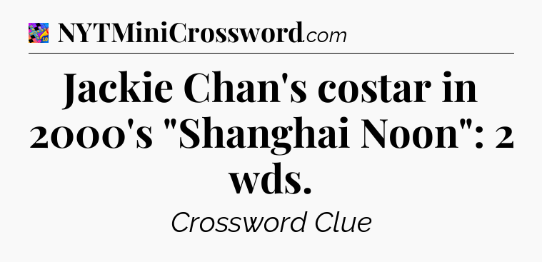 Jackie Chan's costar in 2000's 