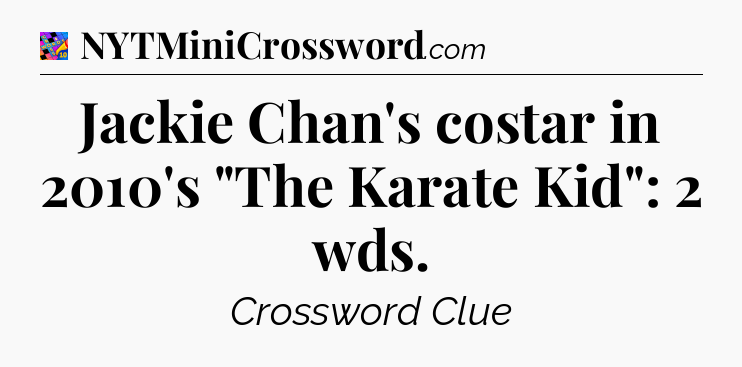 Jackie Chan's costar in 2010's 