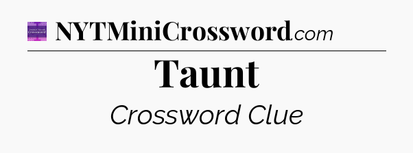 Taunt - Thomas Joseph Crossword