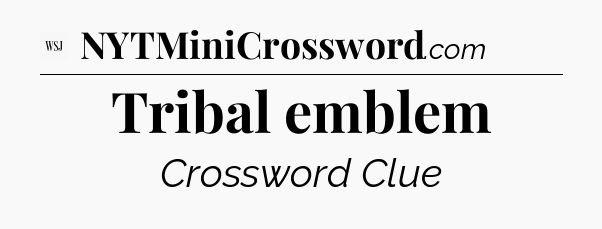 Tribal emblem - WSJ Crossword