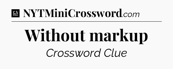 Without markup - LA Times Crossword