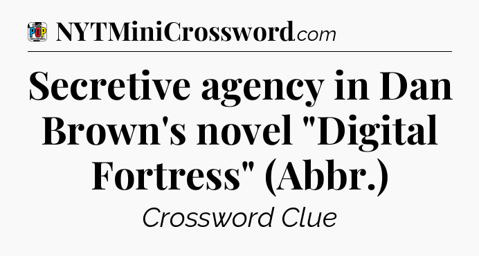 Secretive agency in Dan Brown's novel 