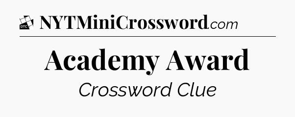 Academy Award - Daily Themed Classic Crossword