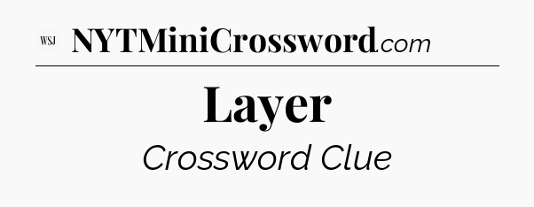 Layer - WSJ Crossword