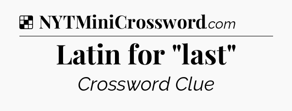 Solution: Latin for 