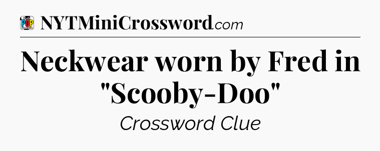 Neckwear worn by Fred in 