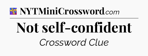 Not self-confident Codycross