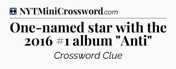 Solution: One-named star with the 2016 #1 album 